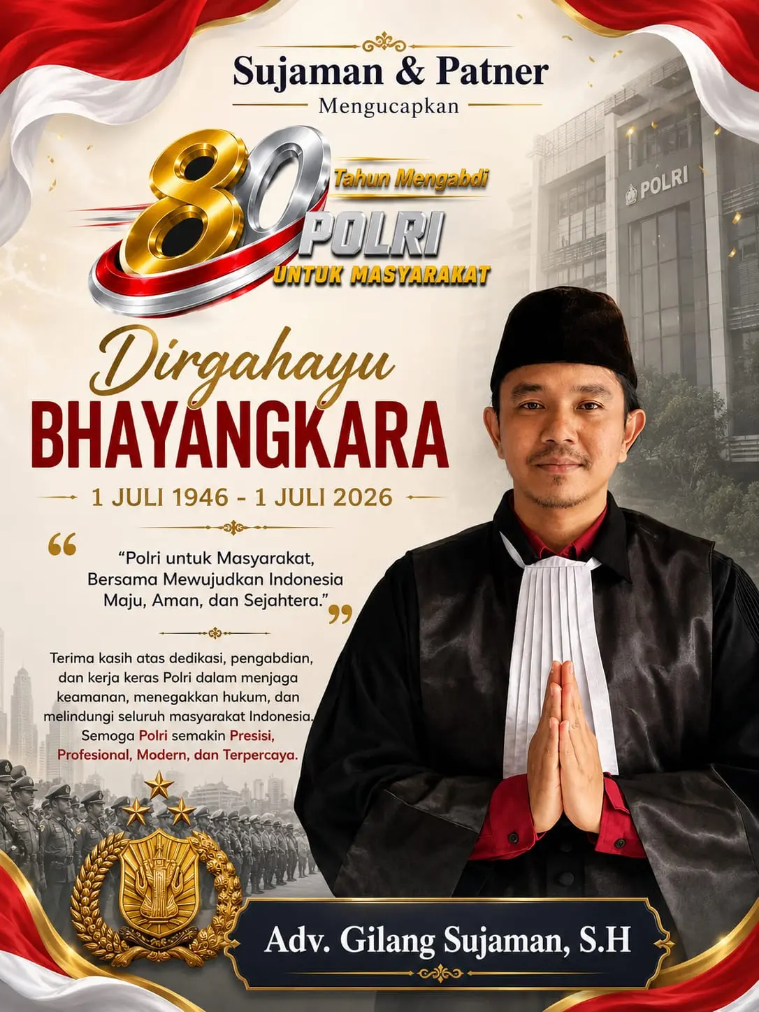 Selamat Ulang Tahun Bhayangkara ke-80 dari Direktur PT. Sudjaman and Partner